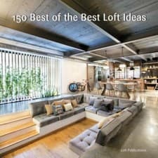 Image of 150 Best of the Best Loft Ideas by Inc Loft Publications: New