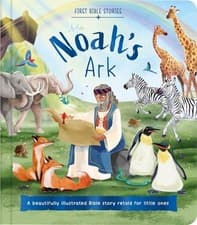 Image of First Bible Stories: Noah's Ark : A Beautifully Illustrated Bible Story ...