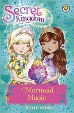 Image of Secret Kingdom Mermaid Magic by Rosie Banks PAPERBACK 9781408340127