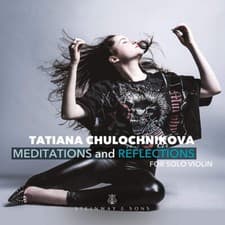 Image of Johann Sebastian Bach : Tatiana Chulochnikova: Meditations and Reflections CD
