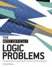 Image of Most Difficult Logic Problems : Test Your Powers of Reasoning With Hundreds o...