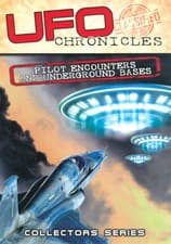 Image of UFO CHRONICLES: PILOT ENCOUNTERS AND UNDERGROUND BASES NEW REGION 1 DVD