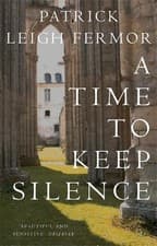 Image of A Time to Keep Silence by Patrick Leigh Fermor Paperback Book