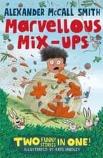 Image of Alexander McCall Smiths Marvellous Mix-ups by Alexander McCall SmithKate Hin