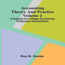 Image of Accounting theory and practice Volume 2 A textbook for colleges a