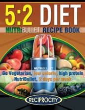 Image of The 5:2 Diet NutriBullet Recipe Book: 200 Low Calorie H - Paperback NEW Susan Fo