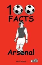 Image of Arsenal - 100 Facts by Steve Horton (Paperback, 2016)