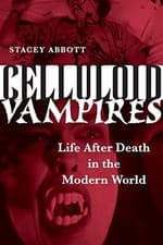 Image of Celluloid Vampires: Life After Death in the Modern World.by Abbott New<|