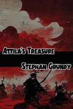 Image of Attilas Treasure By Stephan Grundy - New Copy - 9781959350231