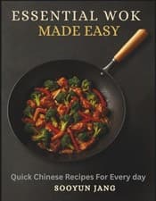 Image of Essential Wok Cooking Made Easy: Quick Chinese Recipes - Paperback NEW Sooyun J