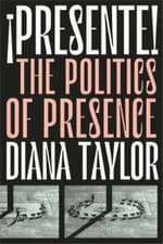 Image of ¡presente! : The Politics of Presence, Hardcover by Taylor, Diana, Brand New,...