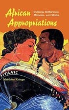 Image of 			African Appropriations: Cultural Difference, Mi. Krings 0<|		