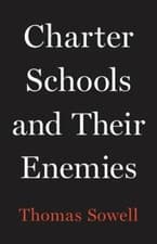 Image of Charter Schools and Their Enemies by Thomas Sowell: New