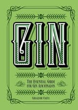 Image of Gin The Essential Guide for Gin Aficionados by Geraldine Coates (Hardback Book)