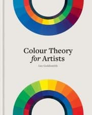 Image of Colour Theory for Artists by Ian Goldsmith Hardback