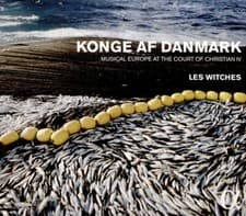 Image of Les Witches : Konge Af Danmark: Musical Europe at the Court of Christian IV CD