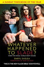 Image of Whatever Happened to Slade?: When the Whole World Went Crazee