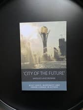 Image of ‘City of the Future'—Built Space, Modernity & Urban Change in Astana (Paperback)