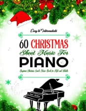 Image of 60 EASY to INTERMEDIATE CHRISTMAS SHEET MUSIC for PIANO: Beginner Christmas Caro