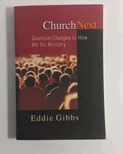 Image of ChurchNext: Quantum Changes in How We Do Ministry - Eddie Gibbs  p/b