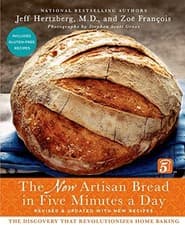 Image of Artisan Bread in Five Minutes a Day: The New Artisan Bread in Five Minutes a Da