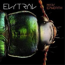 Image of Mary Epworth Elytral (CD) Album Digipak
