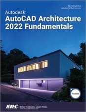 Image of Autodesk AutoCAD Architecture 2022 Fundamentals by Elise Moss (English) Paperbac