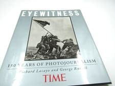 Image of EYEWITNESS : 150 Years of Photojournalism Richard Lacayo ISBN 9781883013066 TIME