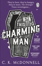 Image of This Charming Man : (the Stranger Times 2) by C. K. Mcdonnell (2023, Uk-B ...