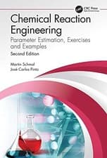 Image of Chemical Reaction Engineering: Parameter Estimation, Exercises and Examples by