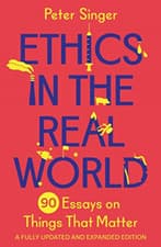 Image of Ethics in the Real World: 90 Essays on Things That Matt - Paperback NEW Singer,