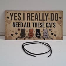 Image of Yes I Really Do Need All These Cats Wooden Sign 20cm x 10cm - New