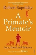 Image of A Primate's Memoir, Robert M Sapolsky, Paperback