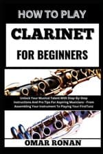 Image of How to Play Clarinet for Beginners Unlock Your Musical  - Paperback NEW OMAR. RO