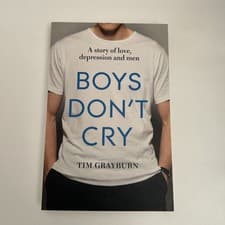 Image of Boys Don't Cry : Why I Hid My Depression by Tim Grayburn