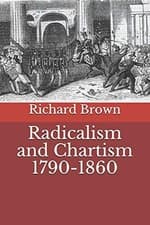 Image of Radicalism and Chartism 1790-1860 by Richard Brown (2019, Trade Paperback)