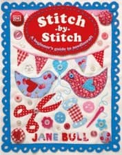 Image of Stitch-By-Stitch : A Beginner's Guide to Needlecraft by Jane Bull (2023, ...
