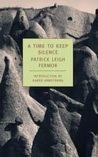 Image of A Time to Keep Silence by Patrick Leigh Fermor 9781590172445 NEW