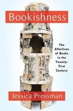 Image of Bookishness Loving Books in a Digital Age by Jessica Pressman (Paperback Book)