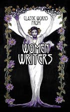 Image of Classic Works from Women Writers (Leather-Bound Classics)