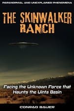 Image of Skinwalker Ranch: Facing the Unknown Force that Haunts the Uinta Basin