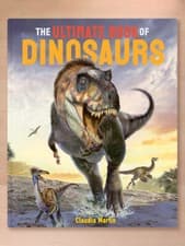 Image of The Ultimate Book of Dinosaurs by Claudia Martin (2021 HC) Brand New