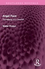 Image of Angel Face : The Making of a Criminal by Walter Probyn (2025, Trade Paperback)