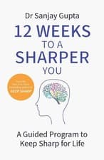 Image of 12 Weeks to a Sharper You: A Guided Program to Keep Sharp for Life by Dr Sanjay