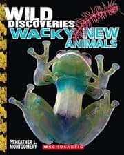 Image of Wild Discoveries: Wacky New Animals, New Books