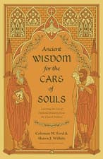Image of Ancient Wisdom for the Care of Souls: Learning the Art  - Paperback NEW Wilhite,