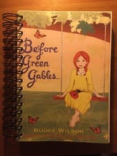 Image of Budge Wilson - Before Green Gables - RARE Uncorrected Book Proof -2008 (Anne Of)