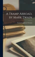 Image of Clemens - A Tramp Abroad by Mark Twain - New hardback or cased book - - X555z