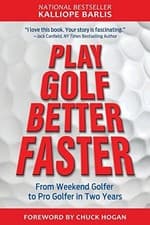 Image of Play Golf Better Faster : The Classic Guide to Optimizing Your Performance ...