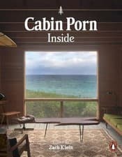Image of Cabin Porn: Inside by Zach Klein